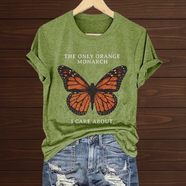 The Only Orange Monarch I Care About Shirt
