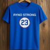 Ryno Strong 23 Shirt