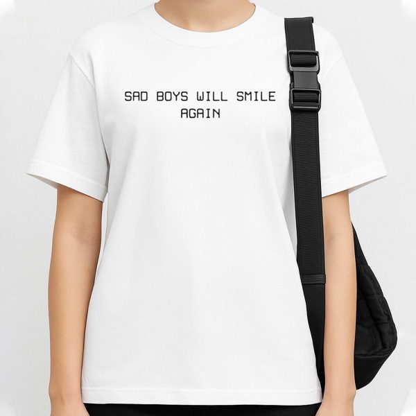Sad Boy Will Smile Again Shirt
