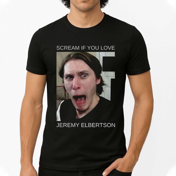 Scream If You Love Jeremy Elbertson Shirt