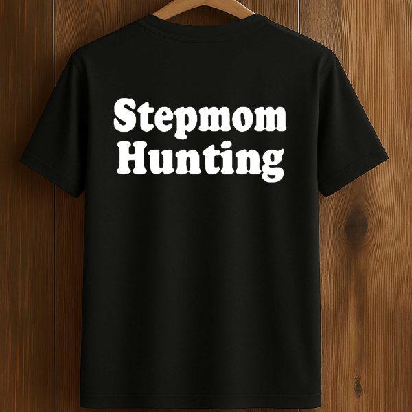 Stepmom Hunting Shirt