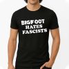 Tenney Wears Bigfoot Hates Fascists Shirt