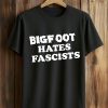 Tenney Wears Bigfoot Hates Fascists Shirt