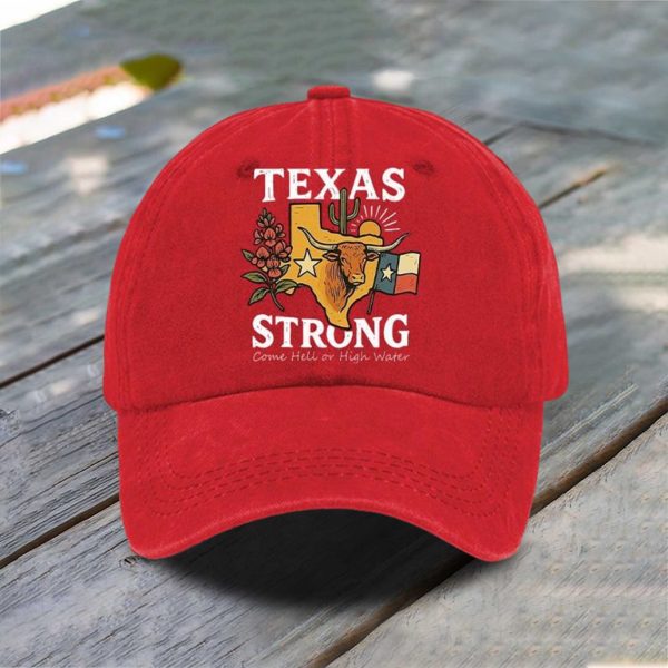 Texas Strong Come Hell Or High Water Print Hat