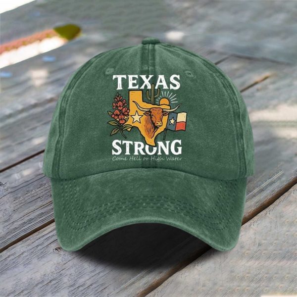 Texas Strong Come Hell Or High Water Print Hat