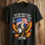 The British Blew A 13 Colony Lead 1776 Shirt