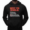 Why I'm Single Hideous Too Picky Dick Is Too Big, Might Kill Someone Shirt