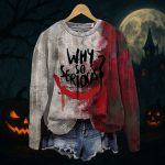 Why So Serious Dark Blood Stain Shirt