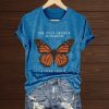 The Only Orange Monarch I Care About Shirt
