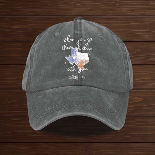 Texas Strong When You Go Through Deep Waters, I Will Be With You Baseball Cap