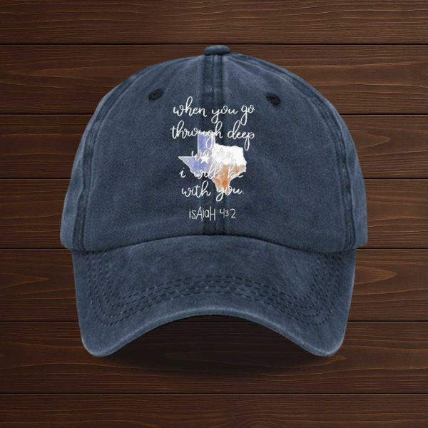 Texas Strong When You Go Through Deep Waters, I Will Be With You Baseball Cap