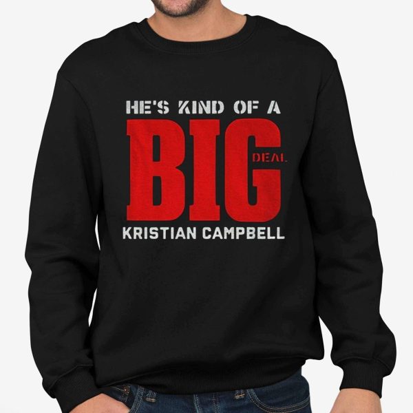 Boston Red Sox He’s Kind Of A Big Deal Kristian Campbell Shirt