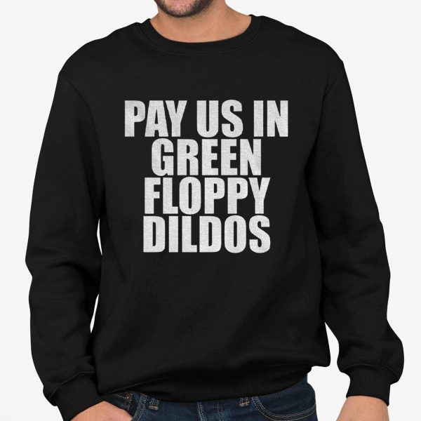 Caitlin Clark Wears Pay Us In Green Floppy Dildos Shirt
