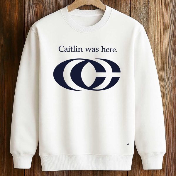 Caitlin Was Here Logo T shirt