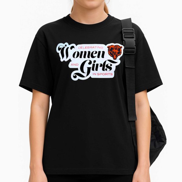 Celebrating Women And Girls In Sports Chicago Bears Shirt