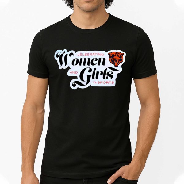 Celebrating Women And Girls In Sports Chicago Bears Shirt