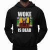 Donald Trump Woke Is Dead Shirt 2