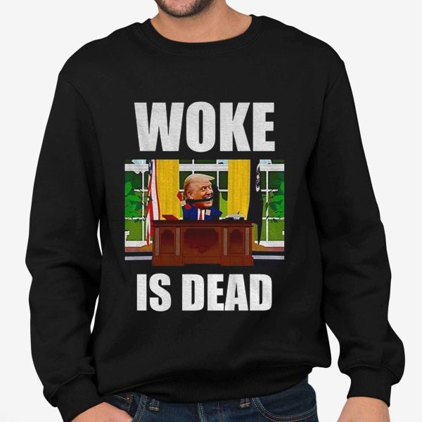 Donald Trump Woke Is Dead Shirt 3
