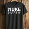 Elon Musk Wears Nuke Mars Shirt