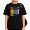 Equality Love Peace Includes Skins Kindense Idiverse Utility Compassin Shirt