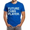 Future Cubs Player Shirt
