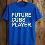 Future Cubs Player Shirt