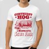 Girthiest Hog At The Minnesota State Fair Shirt