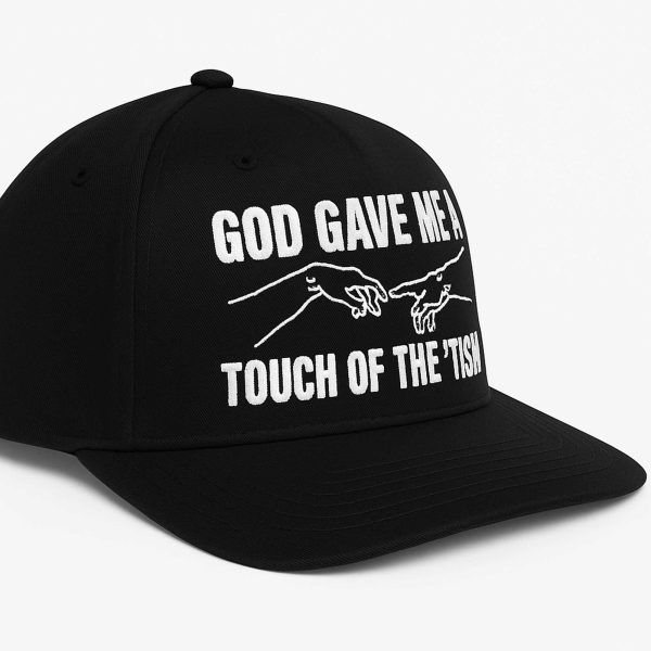 God Gave Me A Touch Of The 'Tism Hat