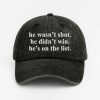 He Wasn't Shot He Didn't Win He's On The List Baseball Cap (1)