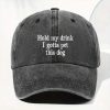 Hold My Drink I Gotta Pet This Dog Hat 1
