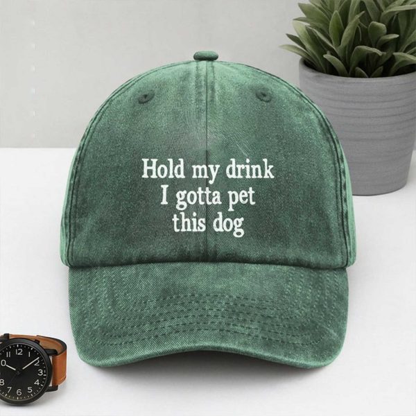 Hold My Drink I Gotta Pet This Dog Hat 3