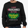 I Got Narcanned In The Rainforest Cafe Atlantic City Shirt