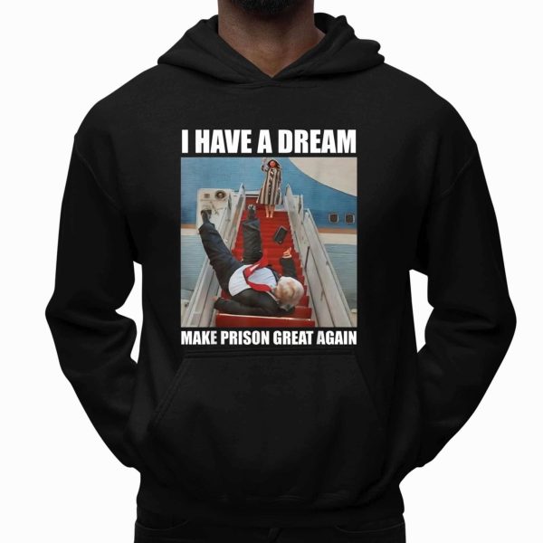 I Have A Dream Make Prison Great Again Shirt 2