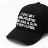 I Love My Girlfriend She Has A Gun In Her Purse Hat