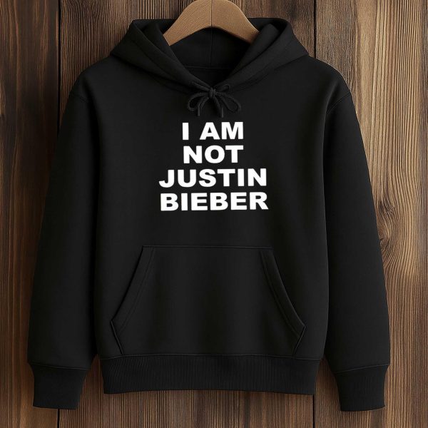 I'm Not Justin Bieber Shirt