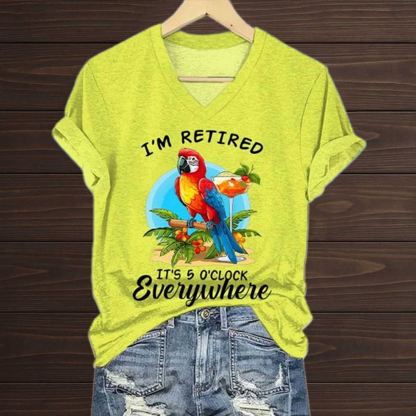 Im Retired Its 5 Oclock Everywhere Shirt 2