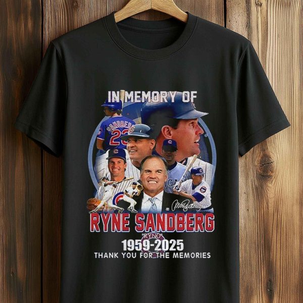 In memories of Ryne Ryno Sandberg Chicago Cubs 1959 2025 Shirt 5