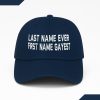 Last Name Ever First Name Gayest Hat