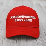 Make Common Sense Great Again Hat