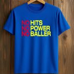 Moisés Ballesteros No Hits No Power No Baller Shirt
