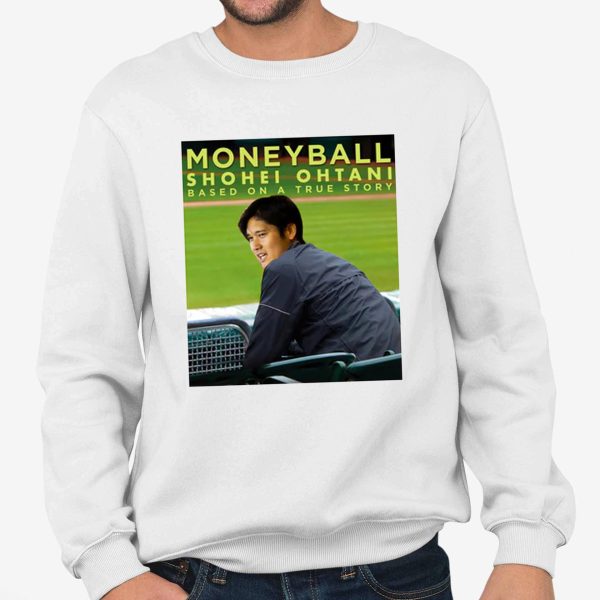 Moneyball Shohei Ohtani Based On A True Story Shirt 3