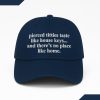 Pierced Titties Taste Like House Keys And There's No Place Like Home Hat