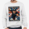 Post Memes That Would Get You Arrested In Britain Shirt