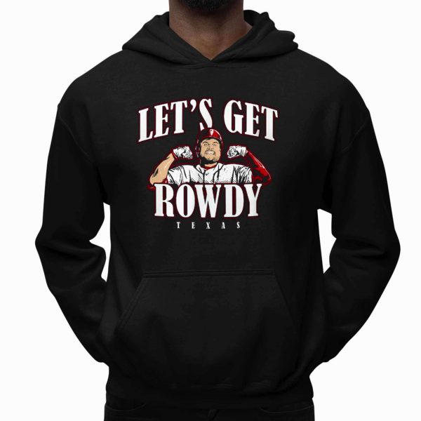 Rowdy Tellez Lets Get Rowdy Texas Shirt 3
