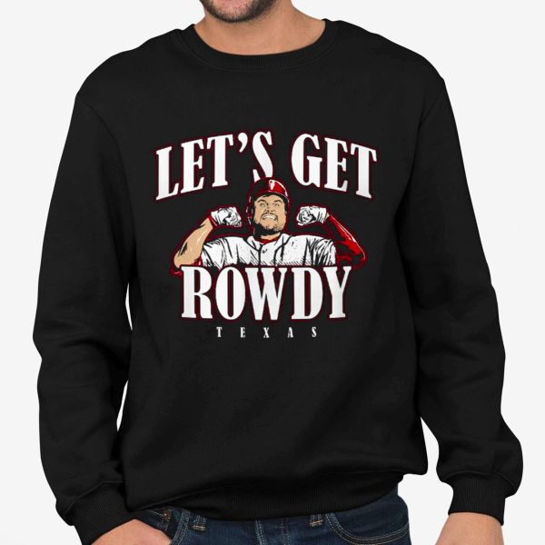 Rowdy Tellez Lets Get Rowdy Texas Shirt 4