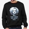 Ruth Langmore I Don't Know Shit About Fuck Shirt 3