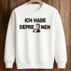 SSIO Ich Habe Depre Nen Shirt