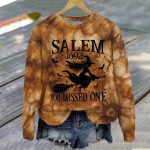 Salem you Missed One 1692 Sweatshirt