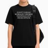 Society Should Normalize Throwing Pedophiles Into Woodchippers Shirt 1