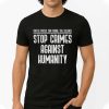 Stop Crimes Against Humanity Fenerbahçe Football Team Shirt